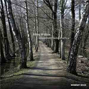Robag Wruhme - Wuppdeckmischmampflow download flac