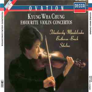 Tchaikovsky, Mendelssohn, Beethoven, Bruch, Sibelius - Kyung Wha Chung - Favourite Violin Concertos download flac