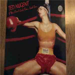 Ted Nugent - If You Can't Lick 'Em... Lick 'Em download flac