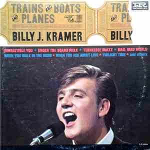 The Billy J. Kramer With Dakotas - Trains And Boats And Planes download flac