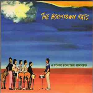 The Boomtown Rats - A Tonic For The Troops download flac