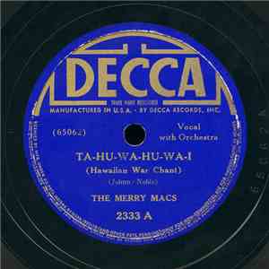 The Merry Macs - Ta-Hu-Wa-Hu-Wa-I (Hawaiian War Chant) download flac