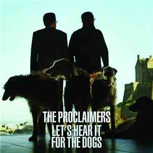 The Proclaimers - Let's Hear It For The Dogs download flac