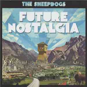The Sheepdogs - Future Nostalgia download flac