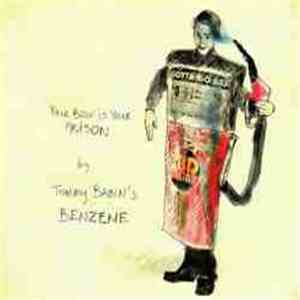 Tommy Babin's Benzene - Your Body Is Your Prison download flac