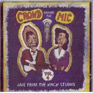 Various - Crowd Around The Mic Volume 4 download flac