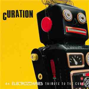 Various - Curation - An Electrozombies Tribute To The Cure download flac