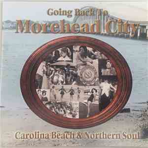 Various - Going Back To Morehead City (Carolina Beach & Northern Soul) download flac