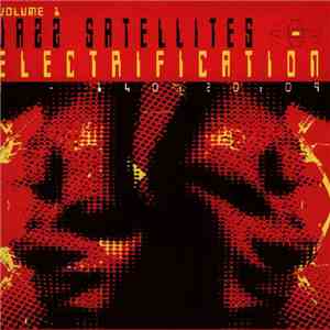 Various - Jazz Satellites Volume 1: Electrification download flac