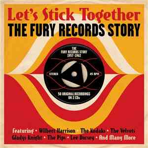 Various - Let's Stick Together - The Fury Records Story download flac