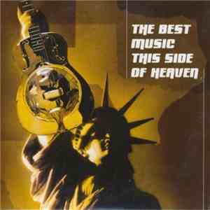 Various - The Best Music This Side Of Heaven download flac