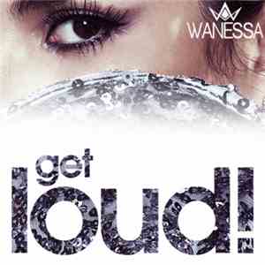 Wanessa - Get Loud! download flac