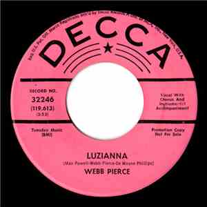 Webb Pierce - Luzianna / Somebody Please Kiss My Sweet Thing FLAC album