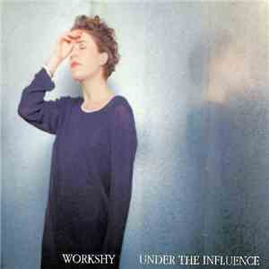 Workshy - Under The Influence download flac