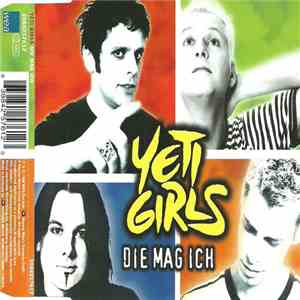 Yeti Girls - Die Mag Ich download flac