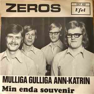 Zeros - Mulliga Gulliga Ann-Katrin / Min Enda Souvenir download flac