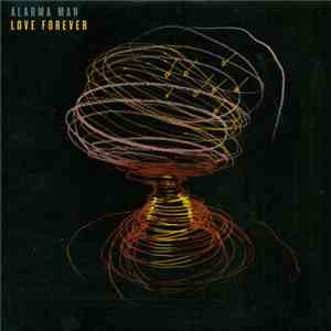 Alarma Man - Love Forever download flac