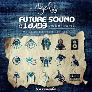 Aly & Fila - Future Sound Of Egypt: Volume Three download flac