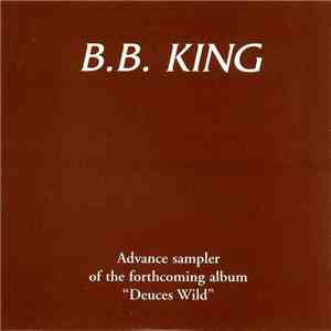 B.B. King - Advance Sampler Of The Forthcoming Album "Deuces Wild" download flac