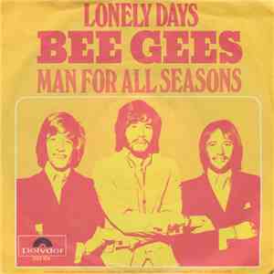 Bee Gees - Lonely Days / Man For All Seasons FLAC album
