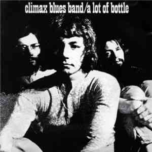 Climax Chicago Blues Band - A Lot Of Bottle download flac