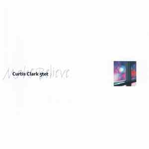 Curtis Clark 5tet - Make Believe download flac