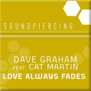 Dave Graham  Feat. Cat Martin - Love Always Fades download flac