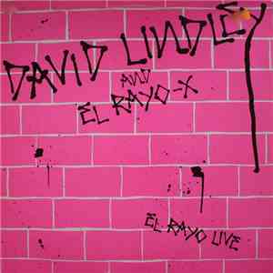 David Lindley And El Rayo-X - El Rayo Live download flac