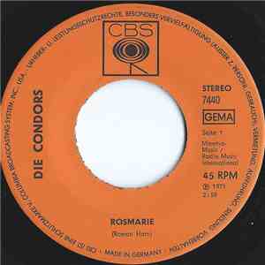 Die Condors - Rosmarie/Alles Für Dich, Gar Nichts Für Mich download flac