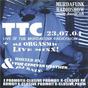 DJ Raze - TTC Live @ The Murdafunk Radio Show, July 23rd 2004 download flac
