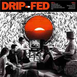 Drip-Fed - Drip-Fed download flac