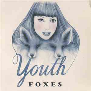 Foxes - Youth download flac