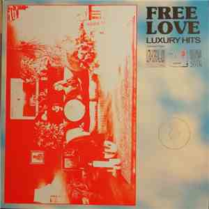 Free Love - Luxury Hits download flac