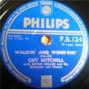 Guy Mitchell - Walkin' And Wond'rin' / I Want You For A Sunbeam download flac