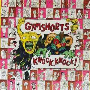 Gymshorts - Knock Knock download flac