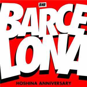 Hoshina Anniversary - Barcelona download flac
