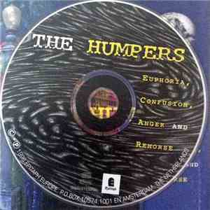 Humpers, The - Euphoria, Confusion, Anger And Remorse download flac