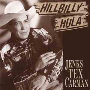 Jenks Tex Carman - Hillbilly Hula download flac