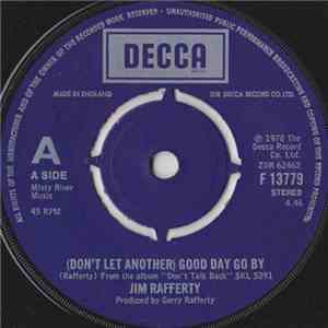 Jim Rafferty - (Don't Let Another) Good Day Go By download flac