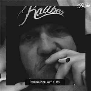 Kaliber - Forguder Mit Fjæs download flac