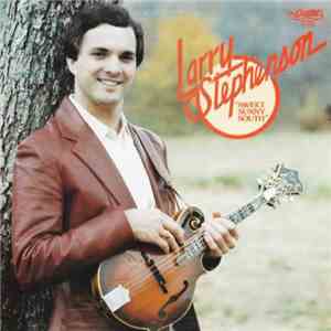 Larry Stephenson - Sweet Sunny South download flac