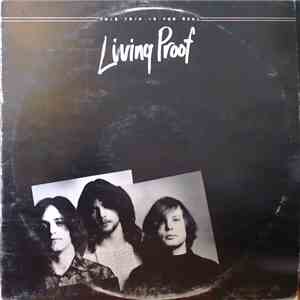 Living Proof  - This Trip Is For Real download flac