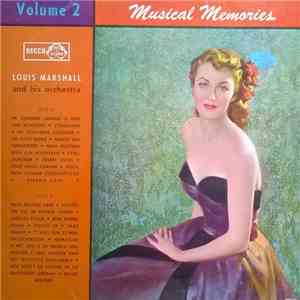 Louis Marshall And His Orchestra - Musical Memories Volume 2 download flac