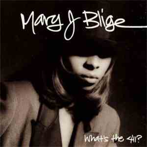 Mary J. Blige - What's The 411? download flac