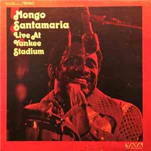 Mongo Santamaria - Live At Yankee Stadium download flac