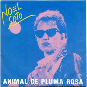 Noel Soto - Animal De Pluma Rosa download flac