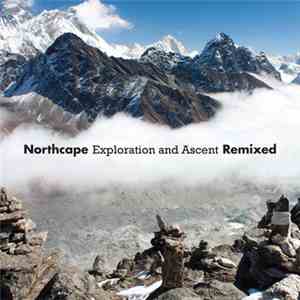 Northcape - Exploration And Ascent Remixed FLAC album