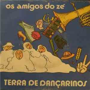Os Amigos Do Zé - Terra De Dançarinos download flac