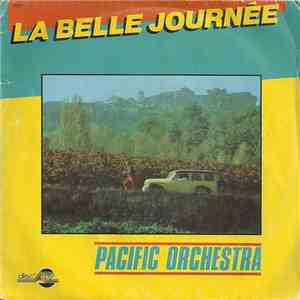 Pacific Orchestra  - La Belle Journée download flac