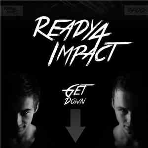 Ready 4 Impact - Get Down download flac